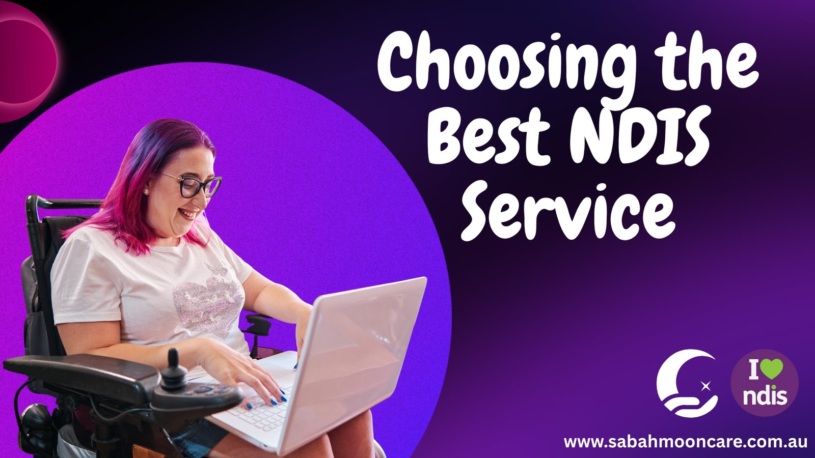Choosing the Best NDIS Service Provider in Australia